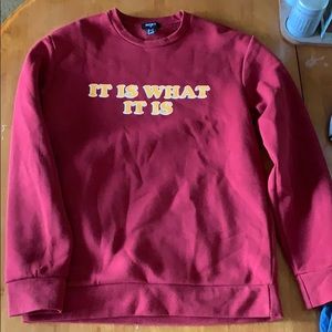 “It is what it is” crewneck